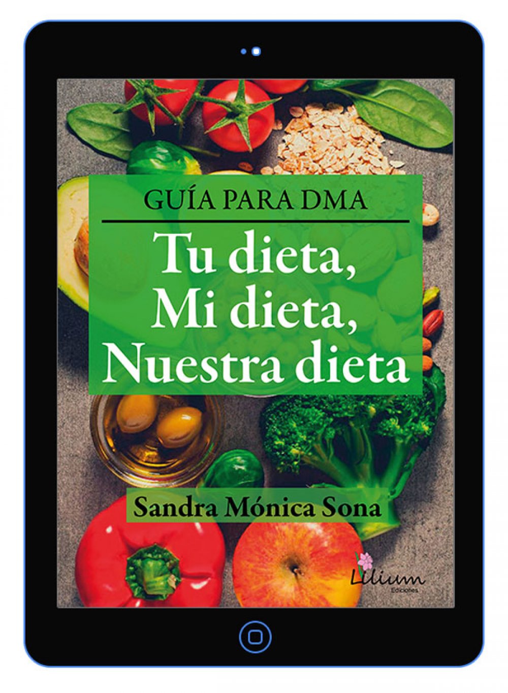 Tu dieta, Mi dieta, Nuestra dieta Guía para DMA