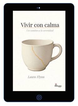 Vivir con calma: un camino a la serenidad