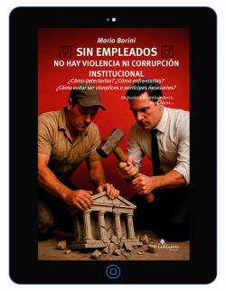 Sin empleados no hay violencia ni corrupción institucional