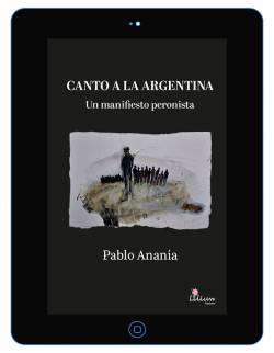 Canto a la Argentina: un manifiesto peronista