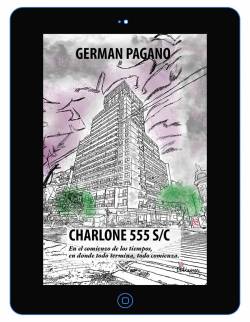 Charlone 555 S/C En el comienzo de los tiempos, en donde todo termina, todo comienza