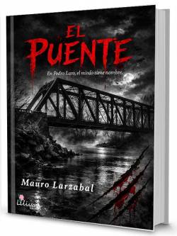 El puente: En Pedro Luro, el miedo tiene nombre